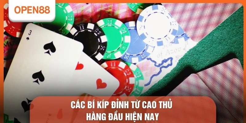 Game Bài OPEN88 - 3 Khu Vực Đẳng Cấp Đáng Trải Nghiệm 3 Các bí kíp đỉnh từ cao thủ hàng đầu hiện nay